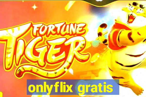 onlyflix gratis